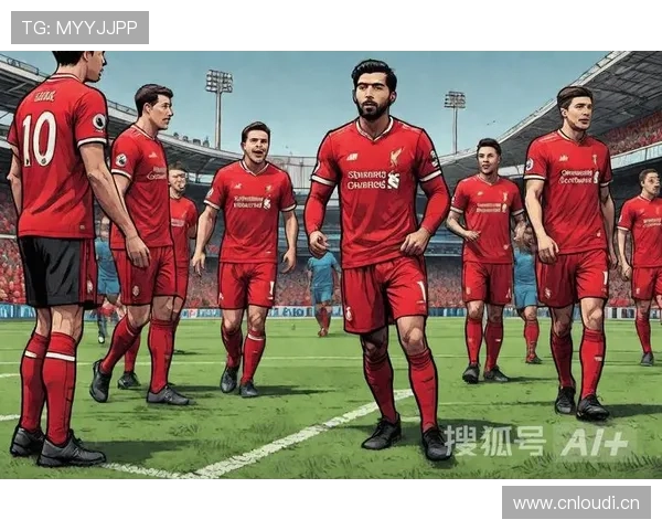 利物浦重建成效显现，新周期开局竞争力逐步提升